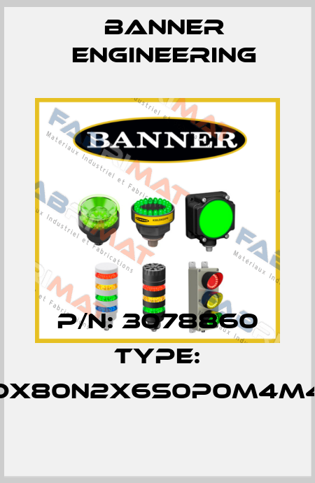 P/N: 3078860 Type: DX80N2X6S0P0M4M4 Banner Engineering