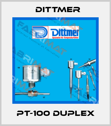 PT-100 DUPLEX Dittmer
