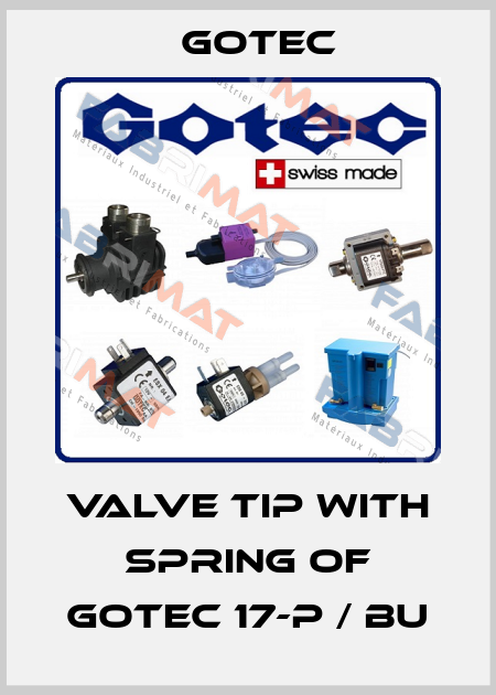 valve tip with spring of GOTEC 17-P / BU Gotec