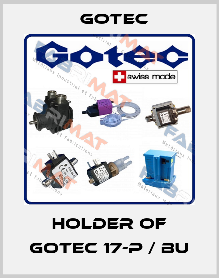 holder of GOTEC 17-P / BU Gotec