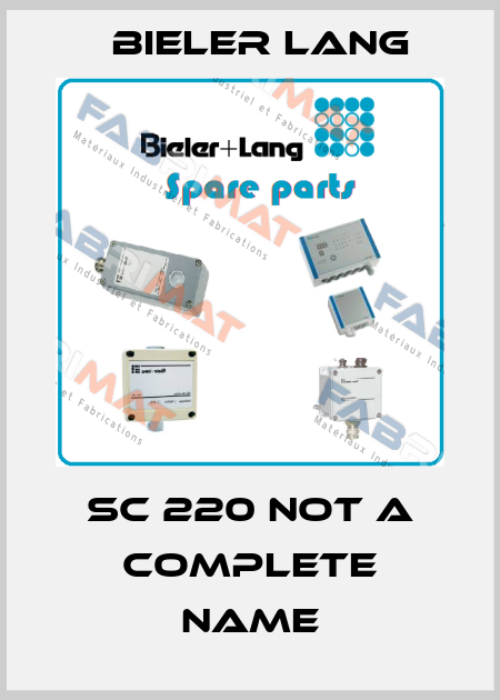 SC 220 not a complete name Bieler Lang
