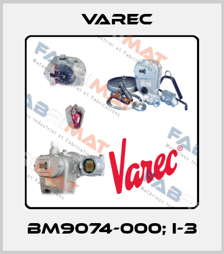 BM9074-000; I-3 Varec