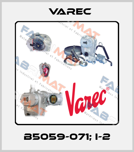 B5059-071; I-2 Varec