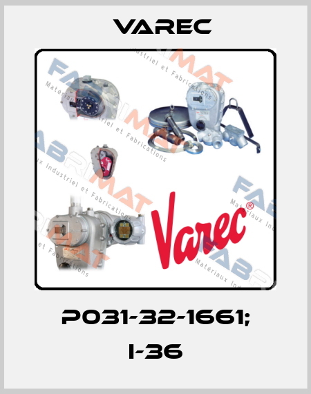 P031-32-1661; I-36 Varec