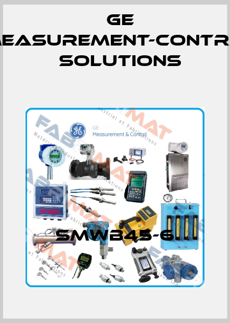 SMWB45-6 GE Measurement-Control Solutions