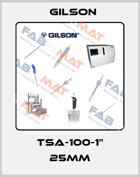 TSA-100-1" 25MM Gilson
