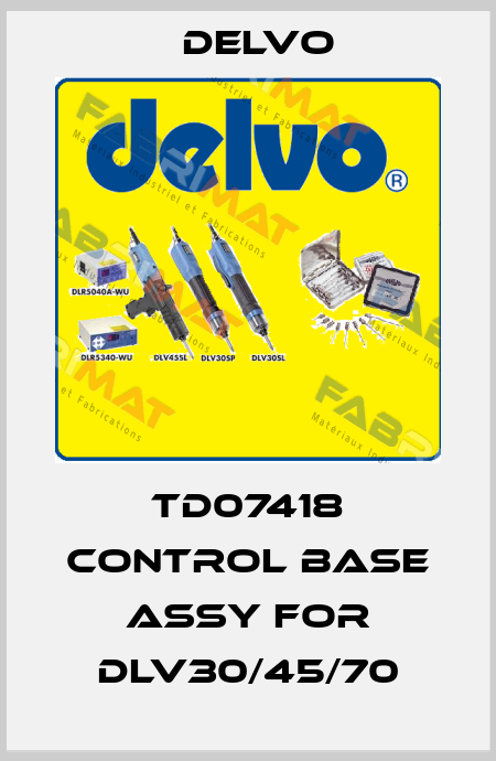TD07418 Control Base Assy for DLV30/45/70 Delvo