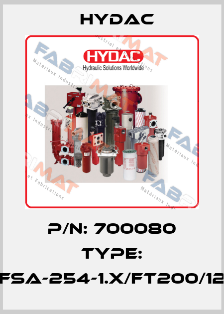P/N: 700080 Type: FSA-254-1.X/FT200/12 Hydac