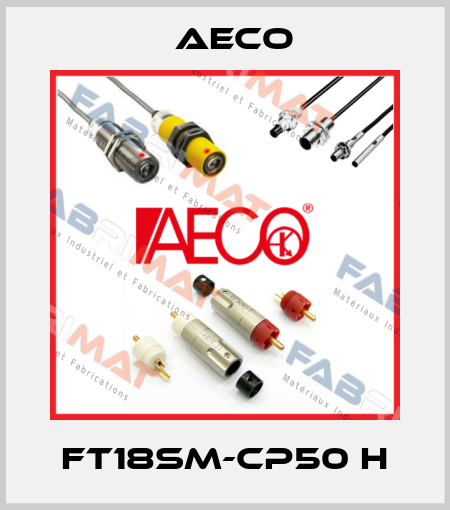 FT18SM-CP50 H Aeco