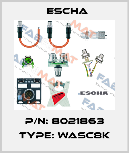 P/N: 8021863 Type: WASC8K Escha