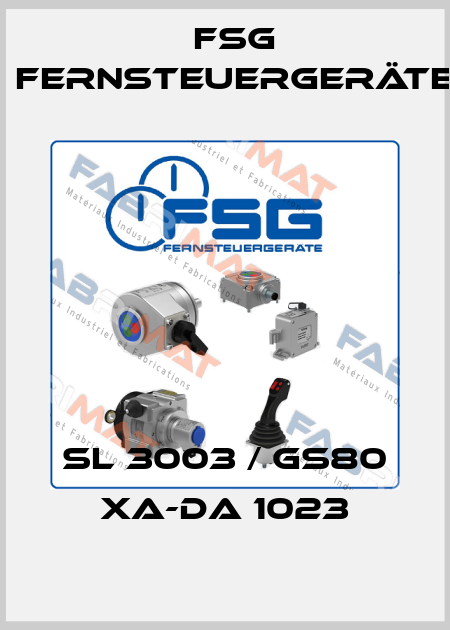 SL 3003 / GS80 XA-DA 1023 FSG Fernsteuergeräte