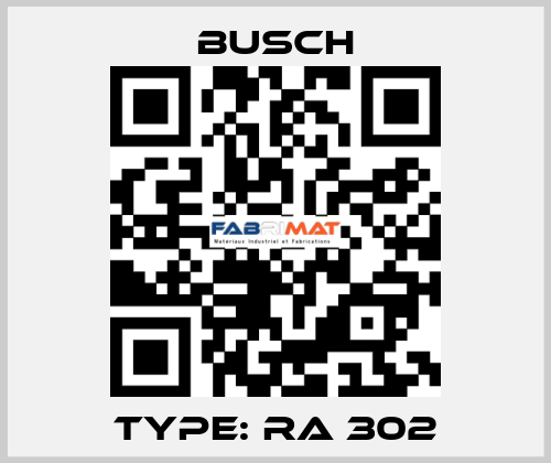 Type: RA 302 Busch