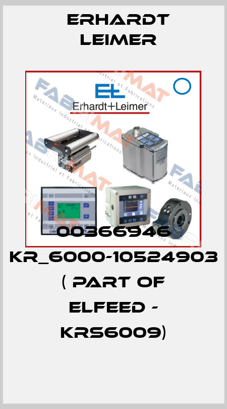 00366946 KR_6000-10524903 ( part of ELFEED - KRS6009) Erhardt Leimer