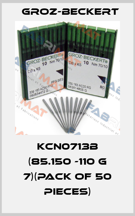 KCN0713B (85.150 -110 G 7)(pack of 50 pieces) Groz-Beckert