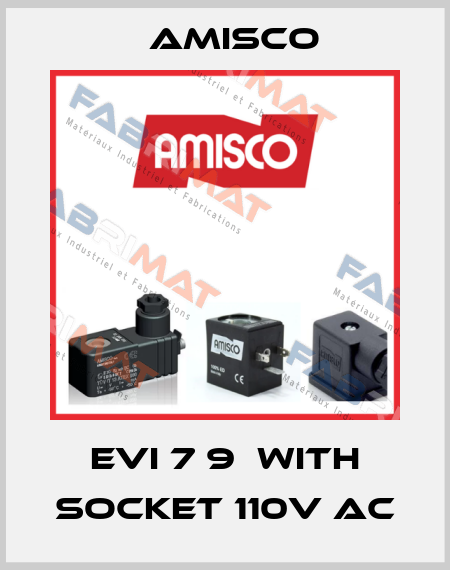 EVI 7 9  with socket 110v AC Amisco