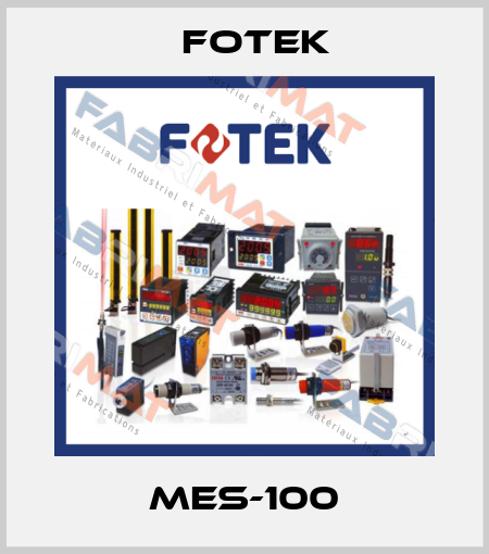 MES-100 Fotek