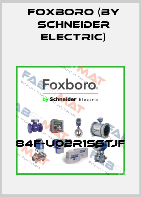 84F-U02R1SSTJF Foxboro (by Schneider Electric)