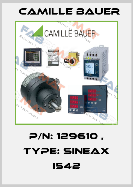 P/N: 129610 , Type: SINEAX I542 Camille Bauer