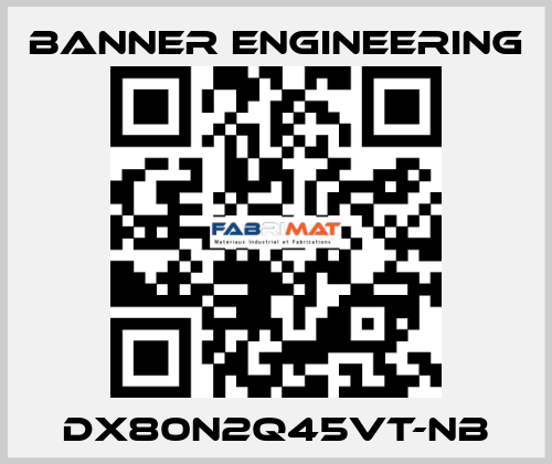 DX80N2Q45VT-NB Banner Engineering