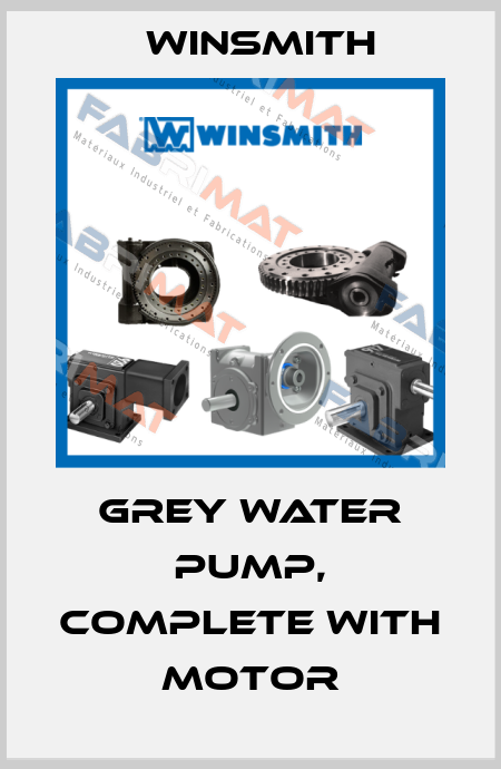 GREY WATER PUMP, COMPLETE WITH MOTOR Winsmith