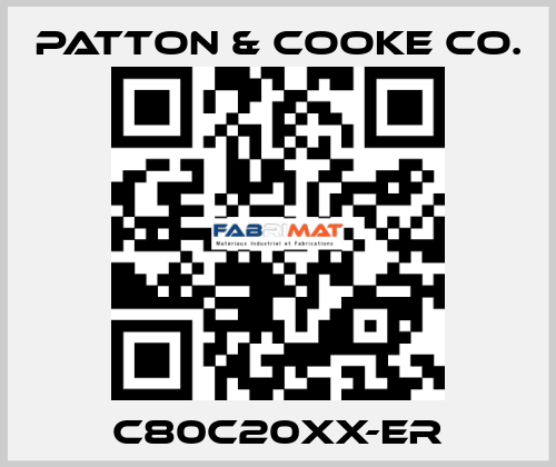 C80C20XX-ER Patton & Cooke Co.