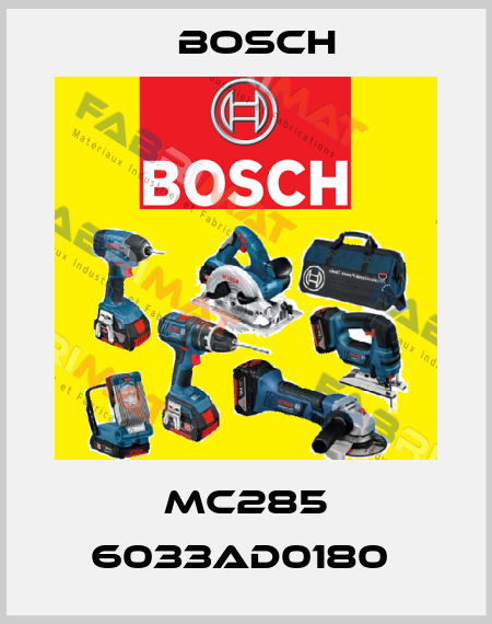 MC285 6033AD0180  Bosch