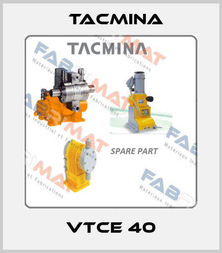 VTCE 40 Tacmina