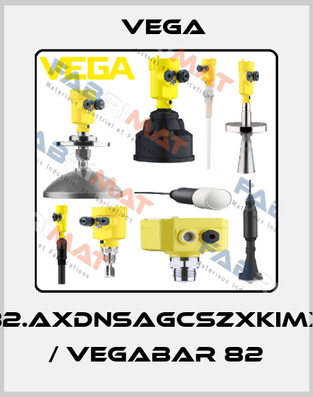 B82.AXDNSAGCSZXKIMXX / VEGABAR 82 Vega