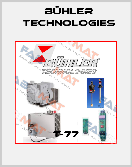 T-77 Bühler Technologies