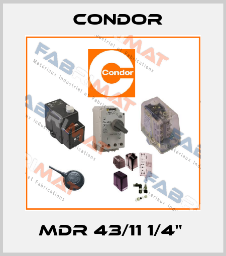 MDR 43/11 1/4"  Condor