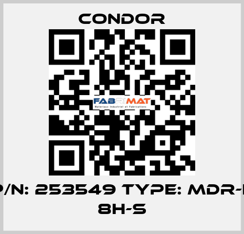 P/N: 253549 Type: MDR-F 8H-S Condor