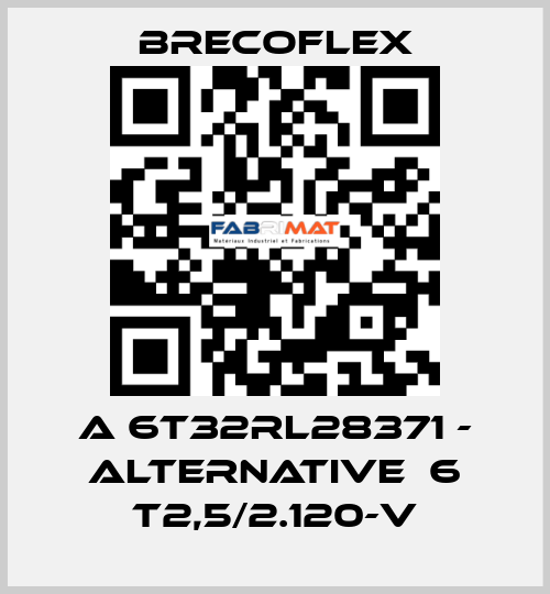 A 6T32RL28371 - alternative  6 T2,5/2.120-V Brecoflex