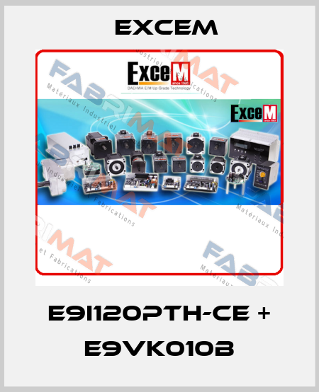 E9I120PTH-CE + E9VK010B Excem