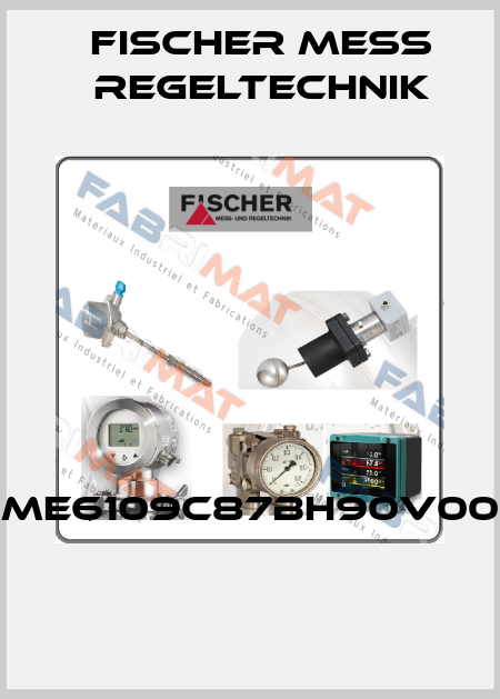 ME6109C87BH90V00  Fischer Mess Regeltechnik