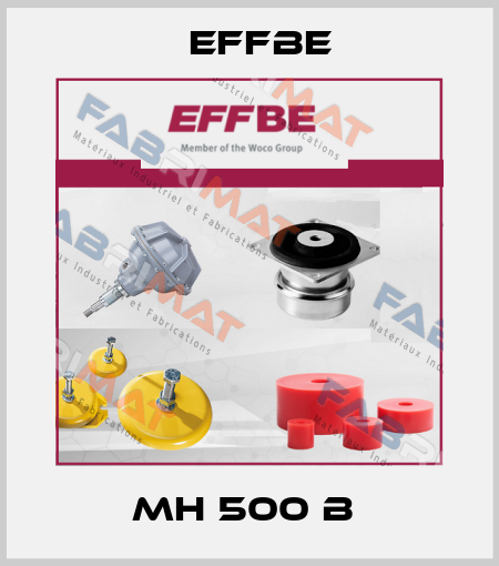 MH 500 B  Effbe