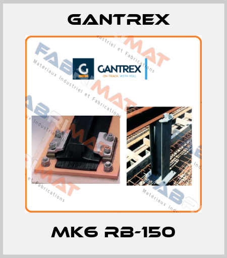 MK6 RB-150 Gantrex