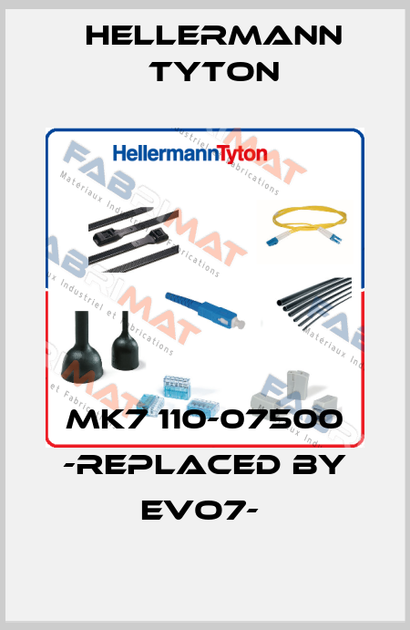 MK7 110-07500 -REPLACED BY EVO7-  Hellermann Tyton