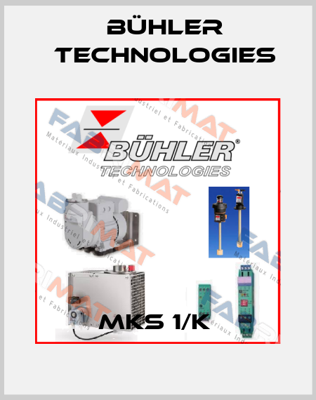 MKS 1/K  Bühler Technologies
