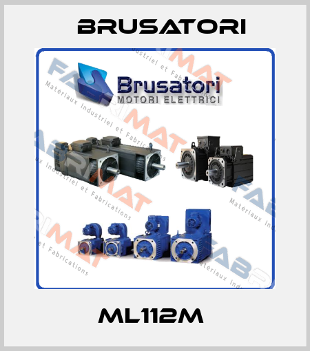 ML112M  Brusatori