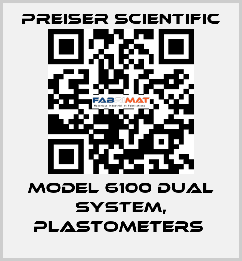 Model 6100 Dual System, Plastometers  Preiser Scientific