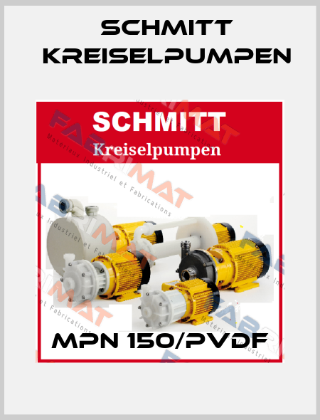 MPN 150/PVDF Schmitt Kreiselpumpen