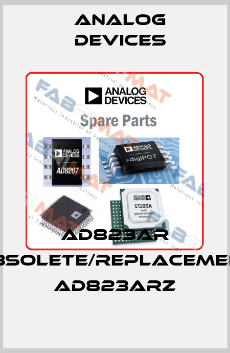 AD823AR obsolete/replacement AD823ARZ Analog Devices