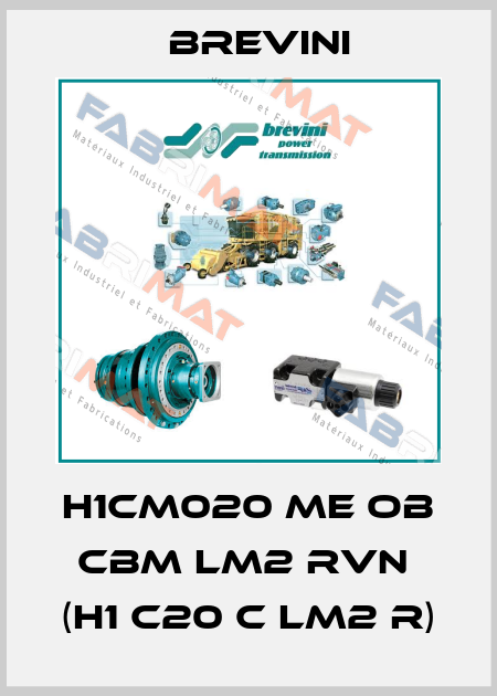 H1CM020 ME OB CBM LM2 RVN  (H1 C20 C LM2 R) Brevini