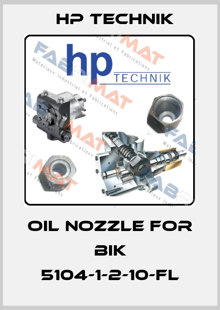 Oil nozzle for BIK 5104-1-2-10-FL HP Technik