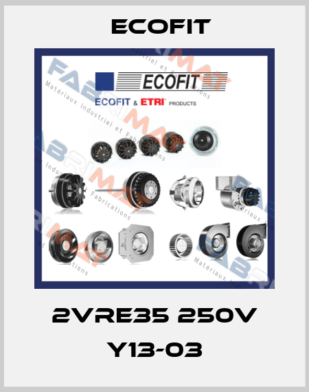 2VRE35 250V Y13-03 Ecofit