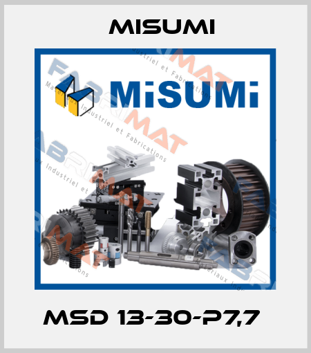 MSD 13-30-P7,7  Misumi