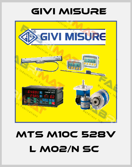 MTS M10C 528V L M02/N SC  Givi Misure