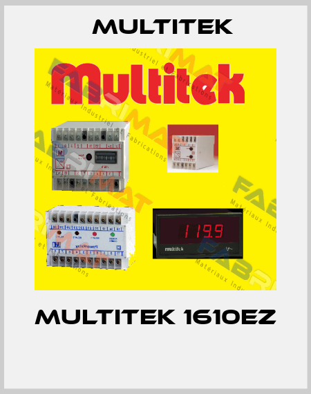 MULTITEK 1610EZ  Multitek