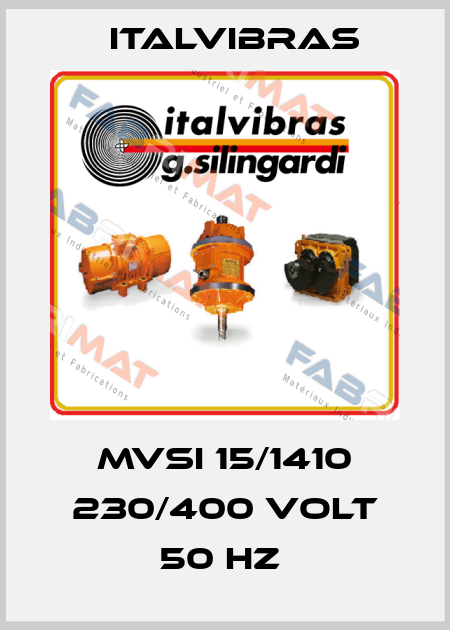 MVSI 15/1410 230/400 VOLT 50 HZ  Italvibras