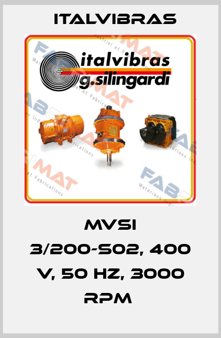 MVSI 3/200-S02, 400 V, 50 HZ, 3000 RPM  Italvibras